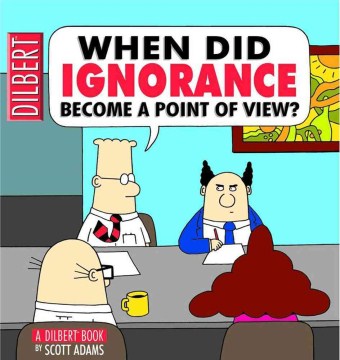 Dilbert 18 - When Did Ignorance Become a Point of View? (Dilbert Book) - MPHOnline.com