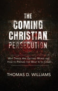 The Coming Christian Persecution - MPHOnline.com