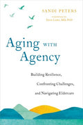 Aging with Agency - MPHOnline.com