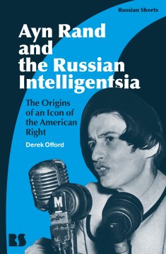 Ayn Rand and the Russian Intelligentsia - MPHOnline.com