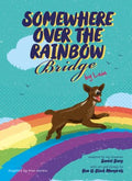 Somewhere Over the Rainbow Bridge - MPHOnline.com