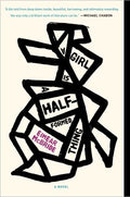 A Girl Is a Half-Formed Thing - MPHOnline.com