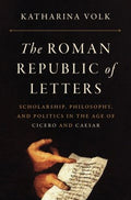 The Roman Republic of Letters - MPHOnline.com