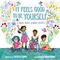 It Feels Good to Be Yourself - MPHOnline.com