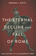 The Eternal Decline and Fall of Rome - MPHOnline.com