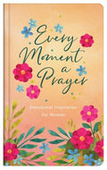 Every Moment a Prayer - MPHOnline.com