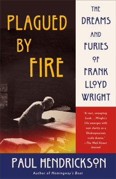 Plagued by Fire - The Dreams and Furies of Frank Lloyd Wright - MPHOnline.com