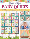 Sooo Big! Baby Quilts - MPHOnline.com