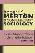 Robert K. Merton & Contemporary Sociology - MPHOnline.com