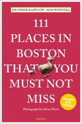 111 Places in Boston That You Must Not Miss - MPHOnline.com