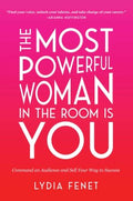 The Most Powerful Woman in the Room Is You - MPHOnline.com