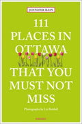 111 Places in Ottawa That You Must Not Miss - MPHOnline.com