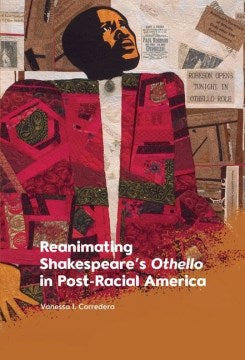 Reanimating Shakespeare?s Othello in Post-racial America - MPHOnline.com