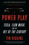 Power Play : Tesla, Elon Musk, and the Bet of the Century - MPHOnline.com