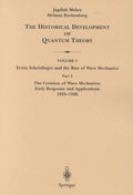 The Creation of Wave Mechanics; Early Response and Applications 1925-1926 - MPHOnline.com