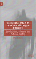 International Impact on 19th Century Norwegian Education - MPHOnline.com