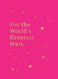 For the World's Greatest Mom - MPHOnline.com