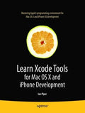 Learn Xcode Tools for Mac OS X and iPhone Development - MPHOnline.com