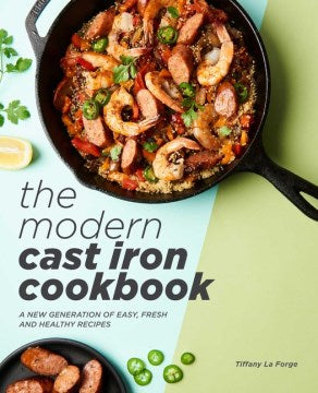 The Modern Cast Iron Cookbook - MPHOnline.com