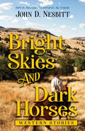 Bright Skies and Dark Horses - MPHOnline.com