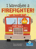 I Wannabee a Firefighter! - MPHOnline.com