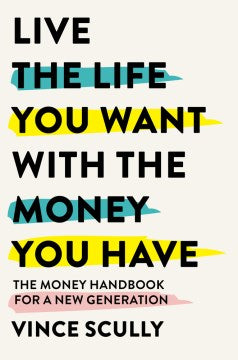 Live the Life You Want With the Money You Have - MPHOnline.com