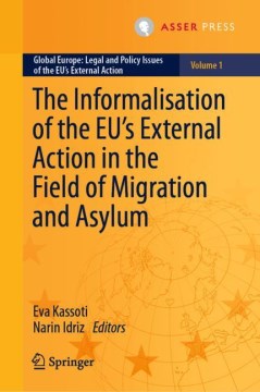 The Informalisation of the EU's External Action in the Field of Migration and Asylum - MPHOnline.com