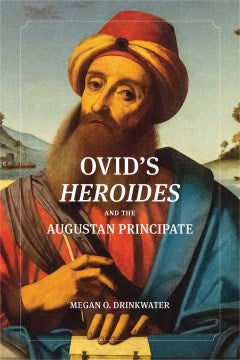 Ovid's Heroides and the Augustan Principate - MPHOnline.com