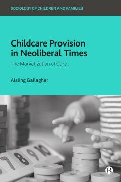 Childcare Provision in Neoliberal Times - MPHOnline.com