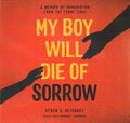 My Boy Will Die of Sorrow - MPHOnline.com