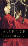 Cry to Heaven - MPHOnline.com