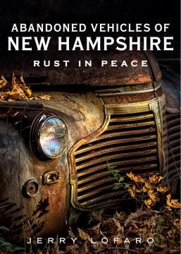 Abandoned Vehicles of New Hampshire - MPHOnline.com