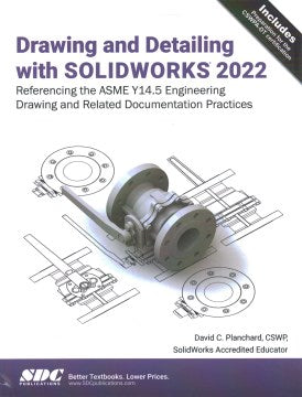 Drawing and Detailing With SOLIDWORKS 2022 - MPHOnline.com