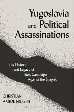 Yugoslavia and Political Assassinations - MPHOnline.com