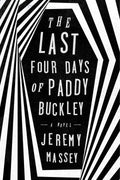 Last Four Days of Paddy Buckley (Paperback) - MPHOnline.com
