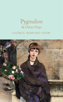 Pygmalion & Other Plays - MPHOnline.com