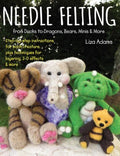 Needle Felting from Ducks to Dragons, Bears, Minis & More - MPHOnline.com