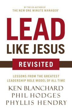 Lead Like Jesus Revisited - MPHOnline.com