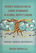 Private Regulation of Labor Standards in Global Supply Chains - MPHOnline.com