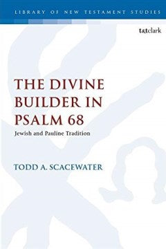 The Divine Builder in Psalm 68 - MPHOnline.com