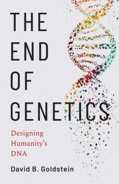 The End of Genetics - MPHOnline.com