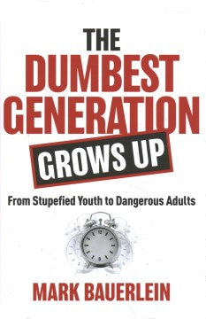 The Dumbest Generation Grows Up - MPHOnline.com