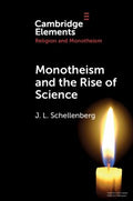 Monotheism and the Rise of Science - MPHOnline.com