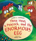 Three Hens, a Peacock, and the Enormous Egg - MPHOnline.com