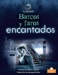 Barcos y faros encantados / Haunted Ships and Lighthouses - MPHOnline.com