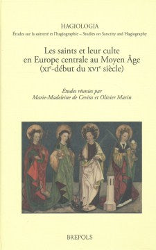 Les Saints Et Leur Culte En Europe Centrale Au Moyen Age - MPHOnline.com