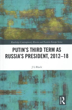 Putin's Third Term As Russia's President, 2012-18 - MPHOnline.com