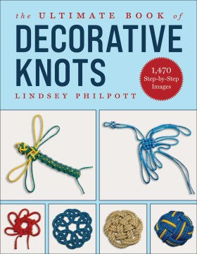 The Ultimate Book of Decorative Knots - MPHOnline.com