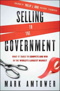 SELLING TO THE GOVERNMENT: WHAT IT TAKES TO COMPETE AND WIN - MPHOnline.com