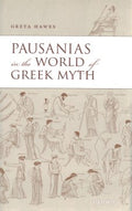 Pausanias in the World of Greek Myth - MPHOnline.com